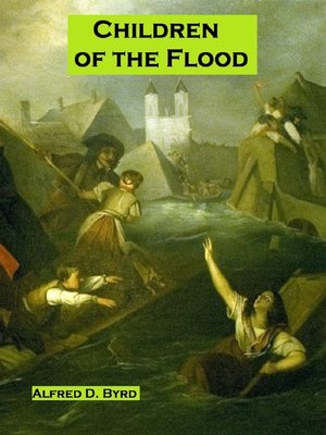 cover image of Children of the Flood